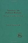 Narrative Art, Political Rhetoric: The Case of Athaliah and Joash (The Library of Hebrew Bible/Old Testament Studies)