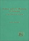 Joshua And the Rhetoric of Violence: A New Historicist Analysis (The Library of Hebrew Bible/Old Testament Studies)