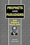 Prophets and Paradigms: Essays in Honor of Gene M.Tucker (Journal for the Study of the Old Testament Supplement)