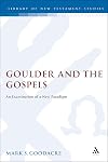 Goulder and the Gospels : an examination of a new paradigm