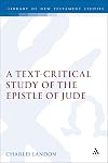 A Text-Critical Study of the Epistle of Jude