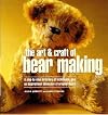 The Art and Craft of Teddy Bear Making