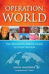 Operation World: The Definitive Prayer Guide to Every Nation