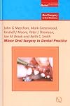 Minor Oral Surgery in Dental Practice (Quintessentials of Dental Practice)