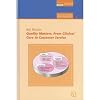Quality matters : from clinical care to customer service