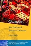 Gamelan: The Traditional Sounds of Indonesia (World Music Series)