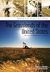 The Grasslands of the United States: An Environmental History (Nature and Human Societies)