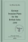 German Invasion Plans for the British Isles, 1940