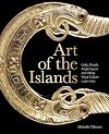 Art of the Islands: Celtic, Pictish, Anglo-Saxon and Viking Visual Culture, c. 450-1050
