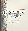 Designing English: Early Literature on the Page
