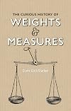 The Curious History of Weights & Measures