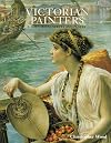 Victorian Painters: Historical Survey and the Plates