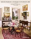 West Indian Antique Furniture of The Lesser Antilles: 1740-1940