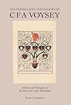 The Bookplates and Badges of C.F.A. Voysey: Architect and Designer of the Arts and Crafts Movement