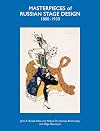 Masterpieces of Russian Stage Design: 1880-1930