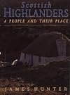 Scottish Highlanders: A People and Their Place