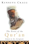 The Event of the Qur'an: Islam in its Scripture