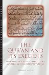 The Qur'an and its Exegesis: Selected Texts with Classical and Modern Muslim Interpretations (Oneworld Classics in Religious Studies S)