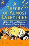 Theory of Almost Everything