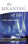 The Meaning of Life in the World Religions