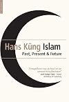 Islam: Past, Present and Future