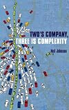 Two's Company, Three is Complexity