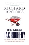 The Great Tax Robbery: How Britain Became a Tax Haven for Fat Cats and Big Business