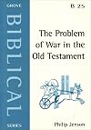 The Problem Of War In The Old Testament