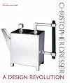 Christopher Dresser: A Design Revolution