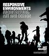 Responsive Environments: architecture, art and design (V&A Contemporaries)