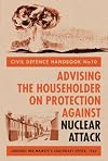 Advising the householder on protection against nuclear attack