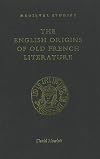 The English origins of Old French literature