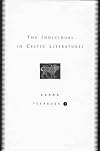 The Individual in Celtic Literatures: CSANA Yearbook 1 (v. 1)