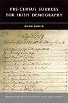 Pre-Census Sources for Irish Demography (Maynooth Research Guides for Irish Local History)