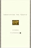 Identifying the 'Celtic': Csana Yearbook 2 (CSANA Yearbook)