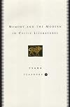 Memory and the Modern in Celtic Literatures: Csana Yearbook 5