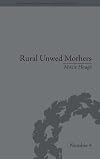 Rural unwed mothers an American experience, 1870-1950
