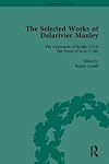 Selected Works of Delarivier Manley (The Pickering Masters)