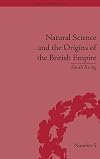 Natural science and the origins of the British Empire