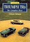 Triumph TRs: The Complete Story (Crowood AutoClassic)