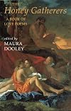 The Honey Gatherers: A Book of Love Poems
