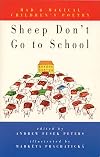 Sheep Don't Go to School: Mad & Magical Children's Poetry