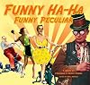Funny ha-ha, funny peculiar : a book of strange & comic poems