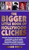 The Bigger Little Book of Hollywood Cliches