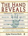 The Hand Reveals: A Complete Guide to Cheiromancy : The Western Tradition of Handreading