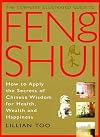 The Complete Illustrated Guide to Feng Shui