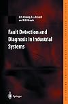 Fault Detection and Diagnosis in Industrial Systems