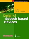 Design of Speech Based Devices