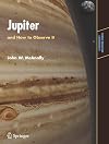 Jupiter and How to Observe It