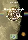 How to Photograph the Moon and Planets with Your Digital Camera